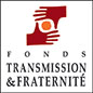 Fonds Transmission et Fraternité